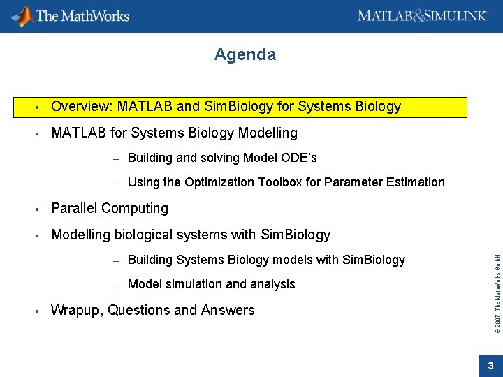  Overview: MATLAB and Sim. Biology for Systems Biology MATLAB for Systems Biology Modelling