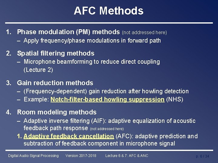 AFC Methods 1. Phase modulation (PM) methods (not addressed here) – Apply frequency/phase modulations