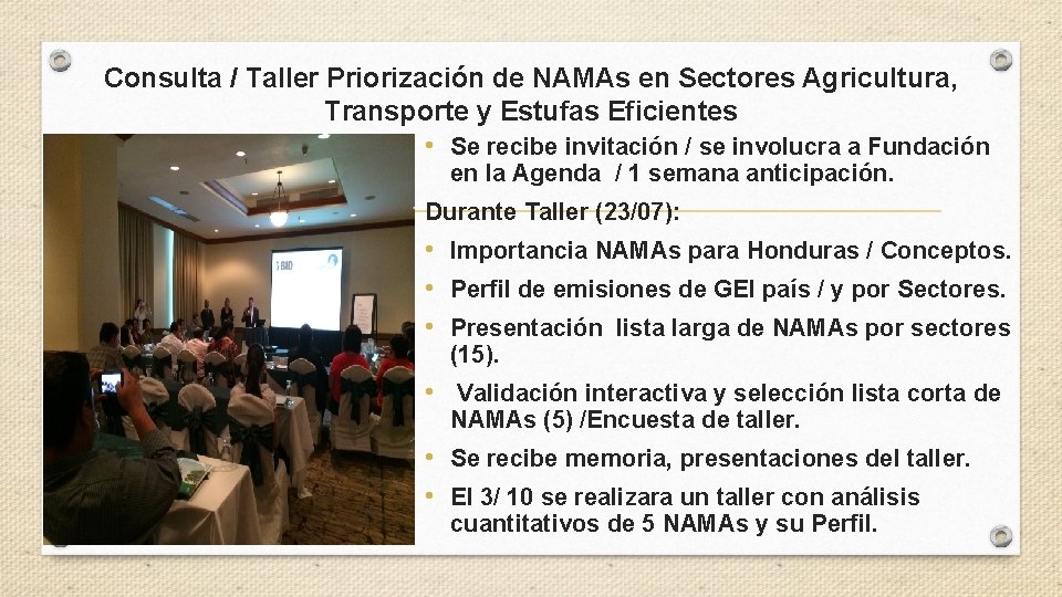 Consulta / Taller Priorización de NAMAs en Sectores Agricultura, Transporte y Estufas Eficientes •