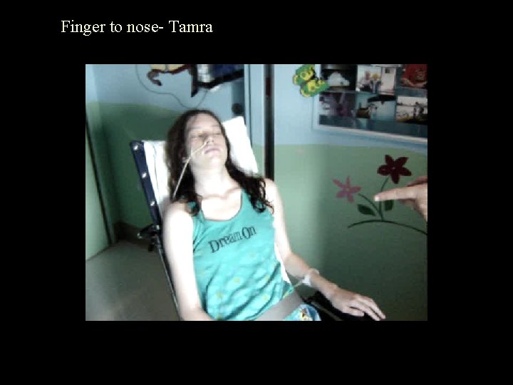 Finger to nose- Tamra 