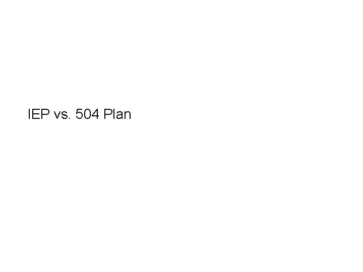 IEP vs. 504 Plan 