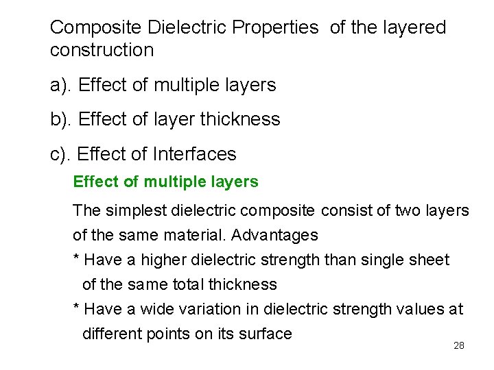 Composite Dielectric Properties of the layered construction a). Effect of multiple layers b). Effect