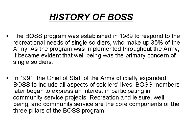 THE BOSS PROGRAM BRIEFING OUTLINE Definition and History