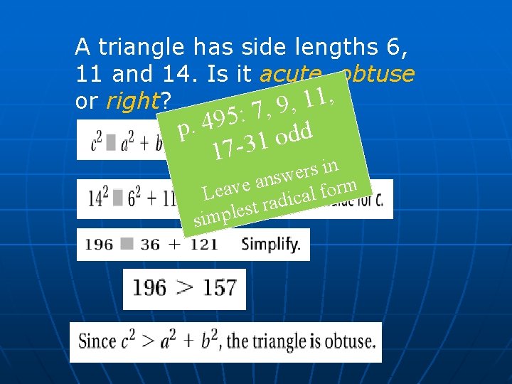 A triangle has side lengths 6, 11 and 14. Is it acute, obtuse ,