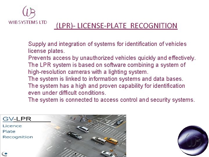 WIB SYSTEMS LTD (LPR)- LICENSE-PLATE RECOGNITION Supply and integration of systems for identification of
