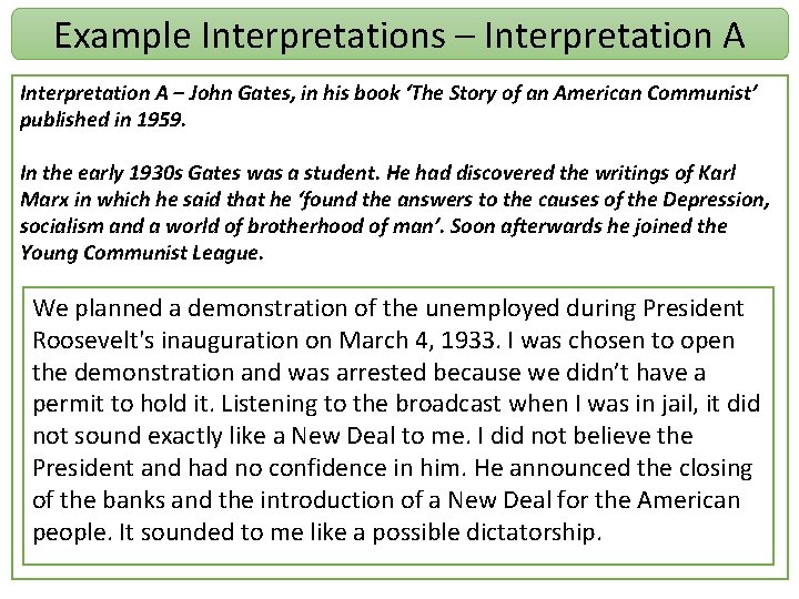 Example Interpretations – Interpretation A – John Gates, in his book ‘The Story of
