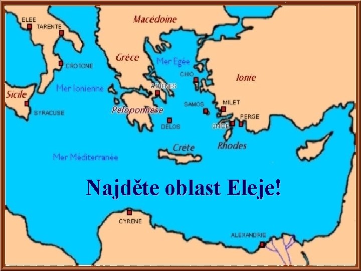Najděte oblast Eleje! 