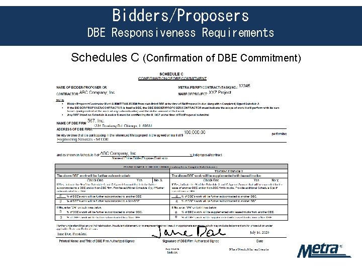 Bidders/Proposers DBE Responsiveness Requirements Schedules C (Confirmation of DBE Commitment) 