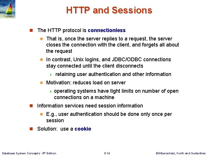 HTTP and Sessions n The HTTP protocol is connectionless l That is, once the HTTP and Sessions n The HTTP protocol is connectionless l That is, once the