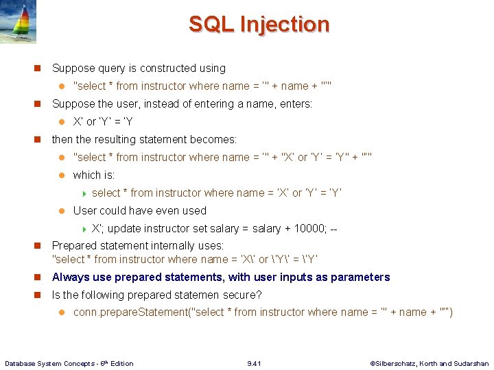 SQL Injection n Suppose query is constructed using l n Suppose the user, instead SQL Injection n Suppose query is constructed using l n Suppose the user, instead