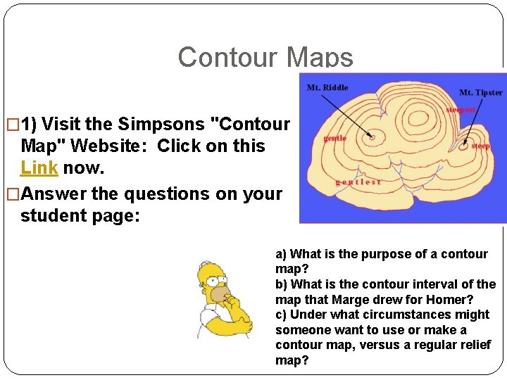 Contour Maps � 1) Visit the Simpsons "Contour Map" Website: Click on this Link