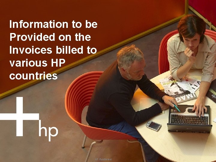 Information to be Provided on the Invoices billed to various HP countries HP Restricted