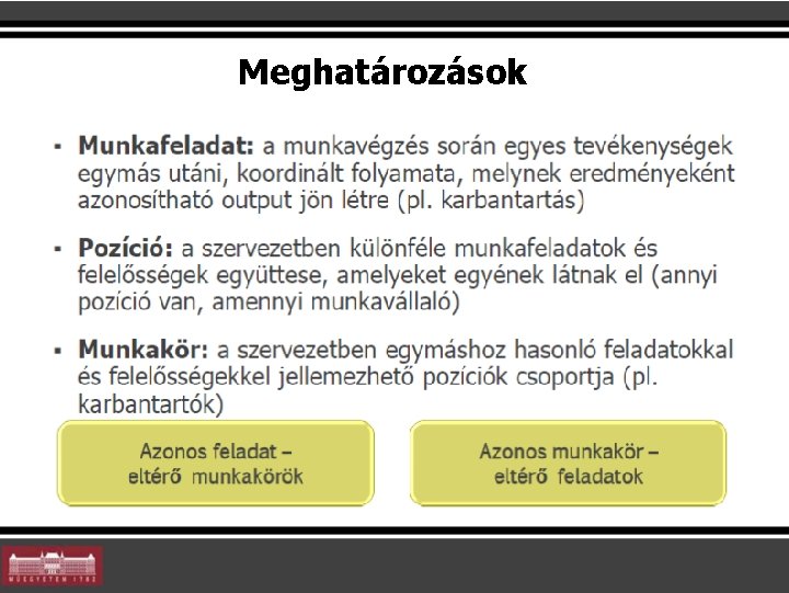 Meghatározások Meghatározások