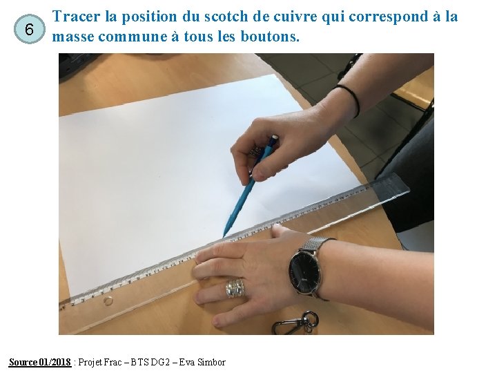 6 Tracer la position du scotch de cuivre qui correspond à la masse commune