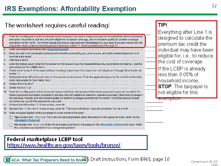 32 IRS Exemptions: Affordability Exemption The worksheet requires careful reading! TIP! Everything after Line