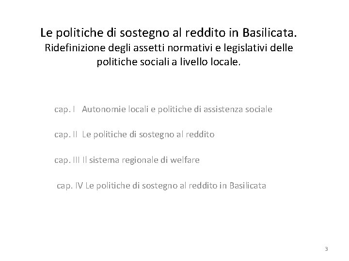 Le politiche di sostegno al reddito in Basilicata. Ridefinizione degli assetti normativi e legislativi