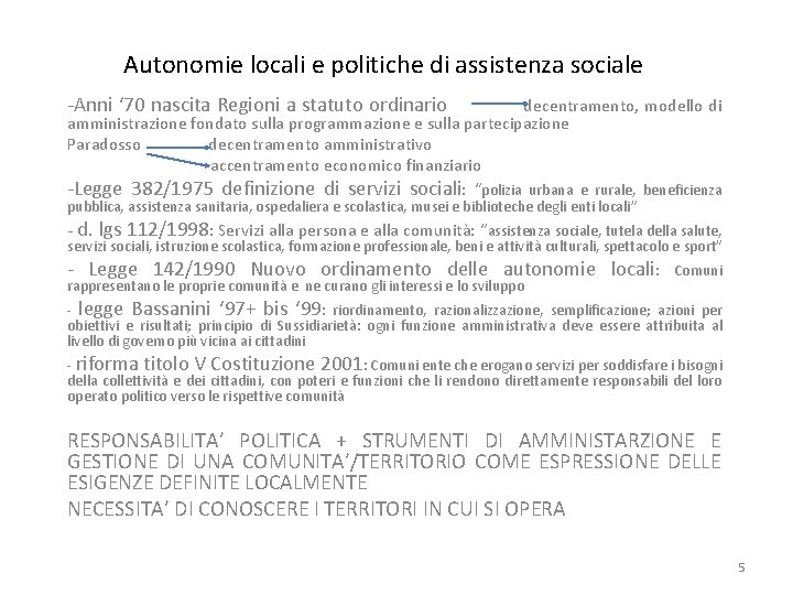 Autonomie locali e politiche di assistenza sociale -Anni ‘ 70 nascita Regioni a statuto