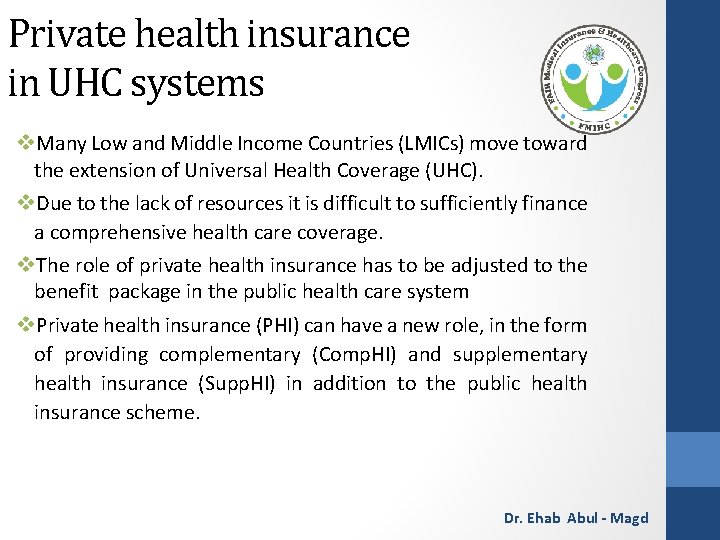 Private health insurance in UHC systems v. Many Low and Middle Income Countries (LMICs)