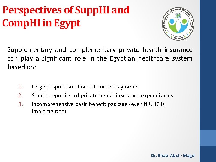 Perspectives of Supp. HI and Comp. HI in Egypt Supplementary and complementary private health