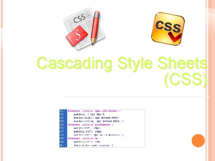 Cascading Style Sheets (CSS) 