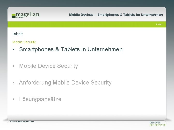 Mobile Devices – Smartphones & Tablets im Unternehmen Folie 2 Inhalt Mobile Security •