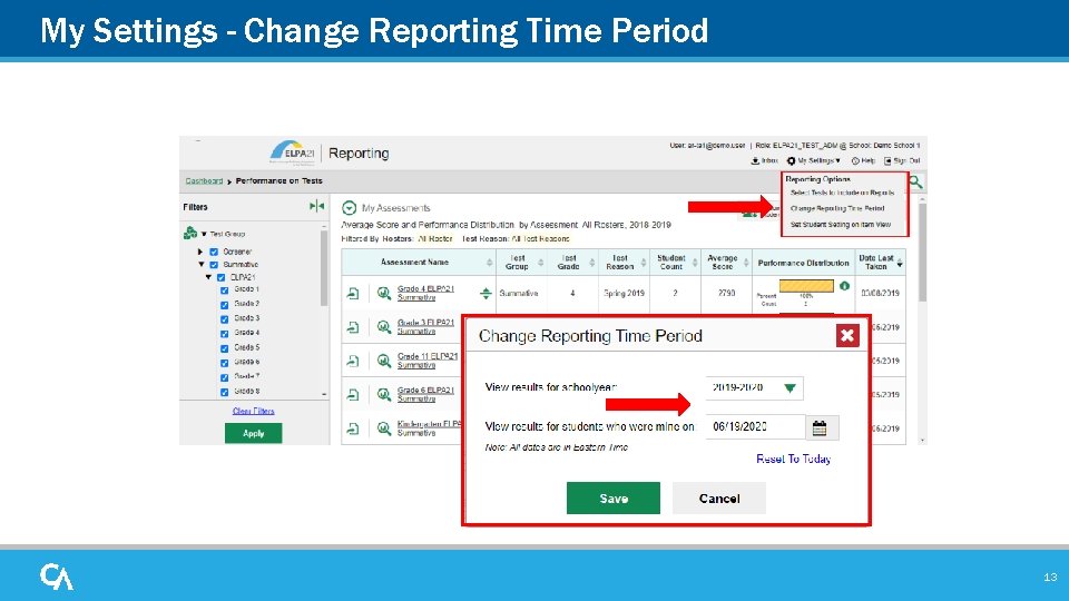 My Settings - Change Reporting Time Period 13 