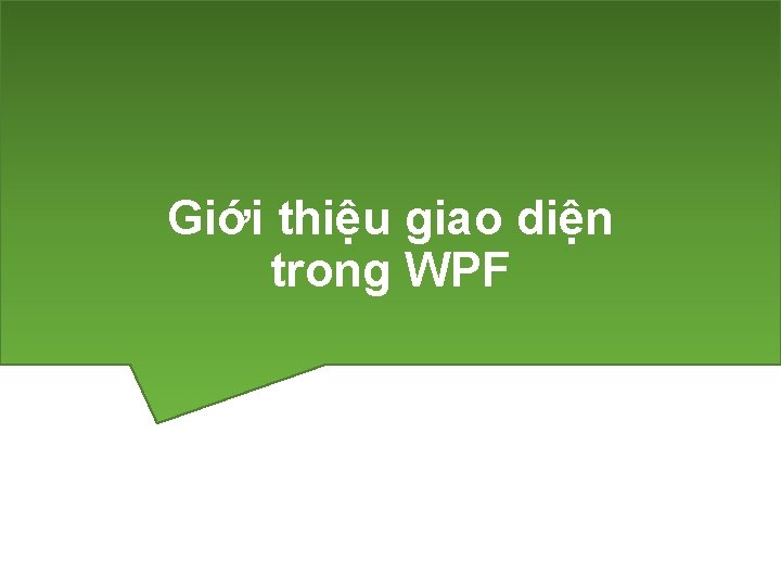 Giới thiệu giao diện trong WPF 