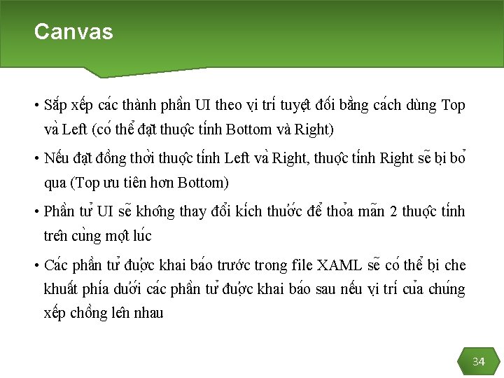 Canvas • Să p xê p ca c thành phâ n UI theo vi