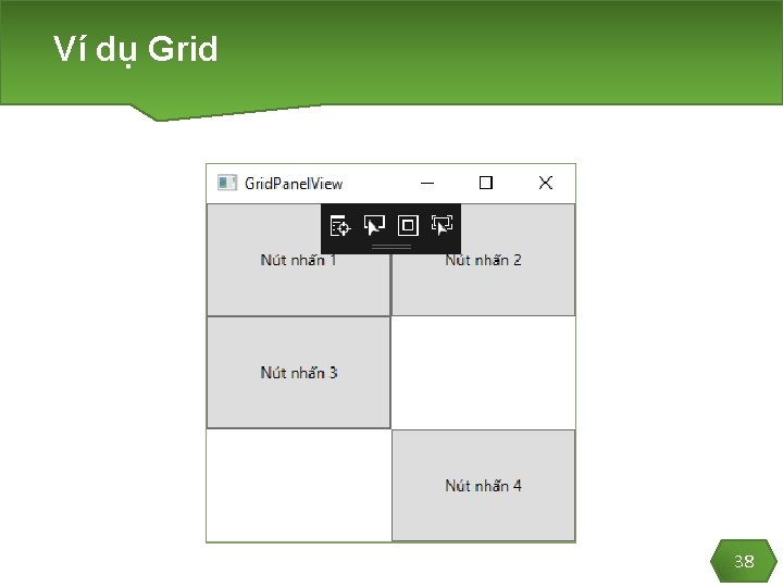 Ví dụ Grid 38 