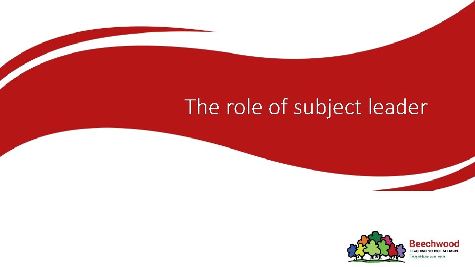 The role of subject leader 