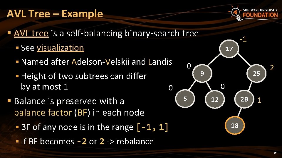 AVL Tree – Example § AVL tree is a self-balancing binary-search tree 0 -1