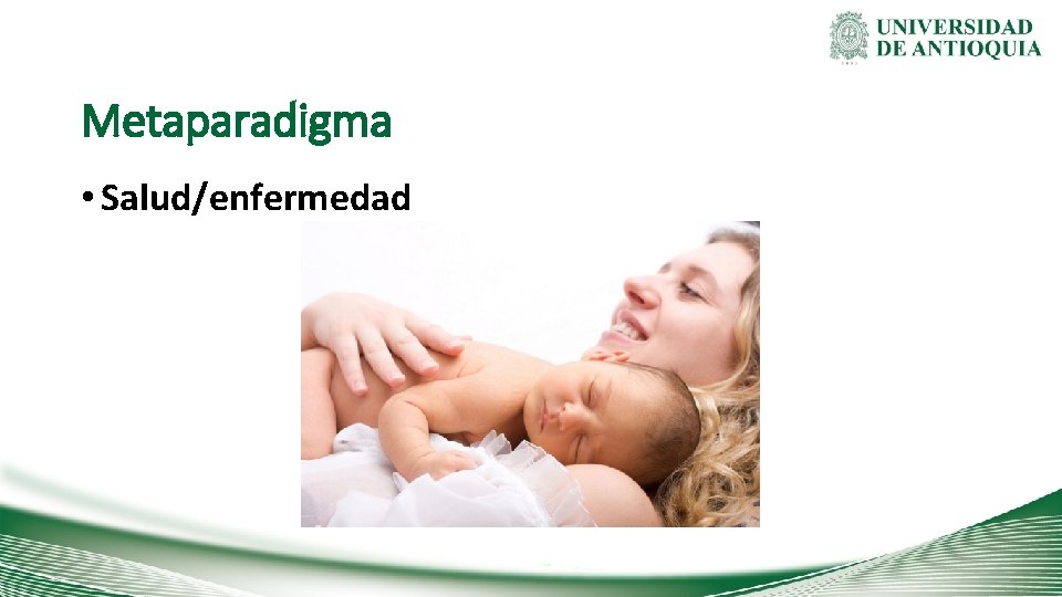 Metaparadigma • Salud/enfermedad 