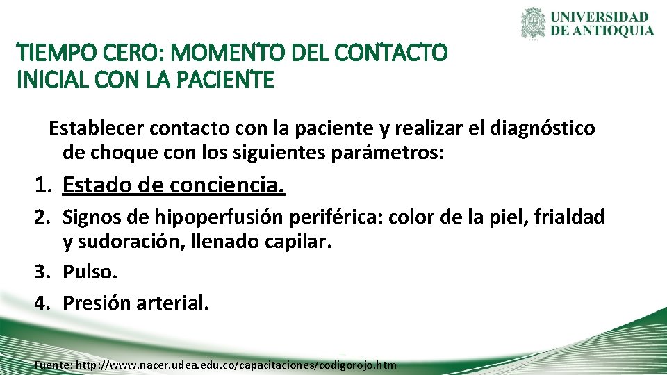 TIEMPO CERO: MOMENTO DEL CONTACTO INICIAL CON LA PACIENTE Establecer contacto con la paciente