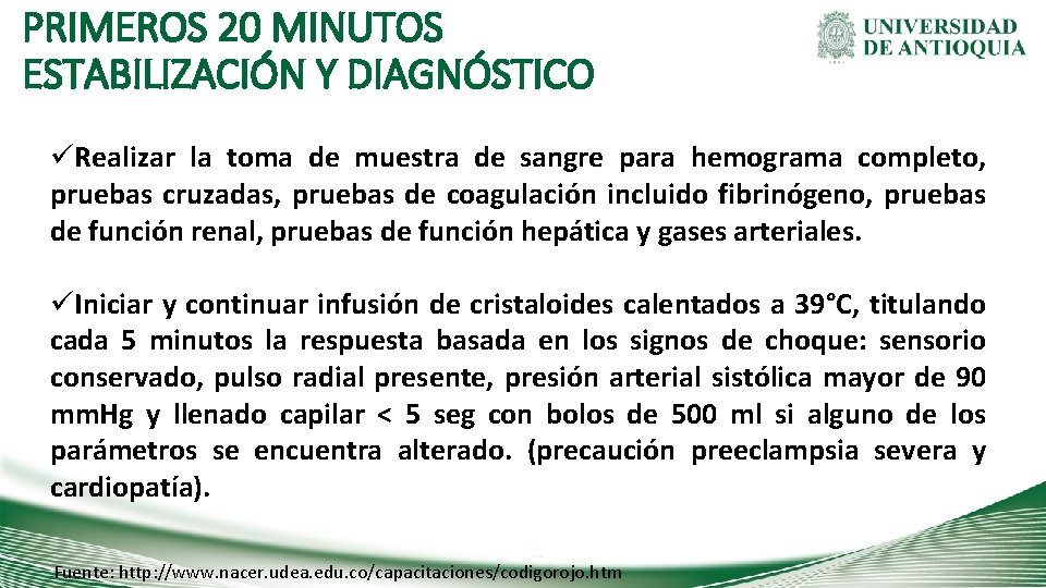 PRIMEROS 20 MINUTOS ESTABILIZACIÓN Y DIAGNÓSTICO üRealizar la toma de muestra de sangre para