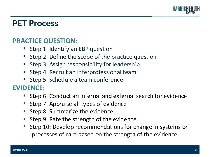 PET Process PRACTICE QUESTION: § § § Step 1: Identify an EBP question Step