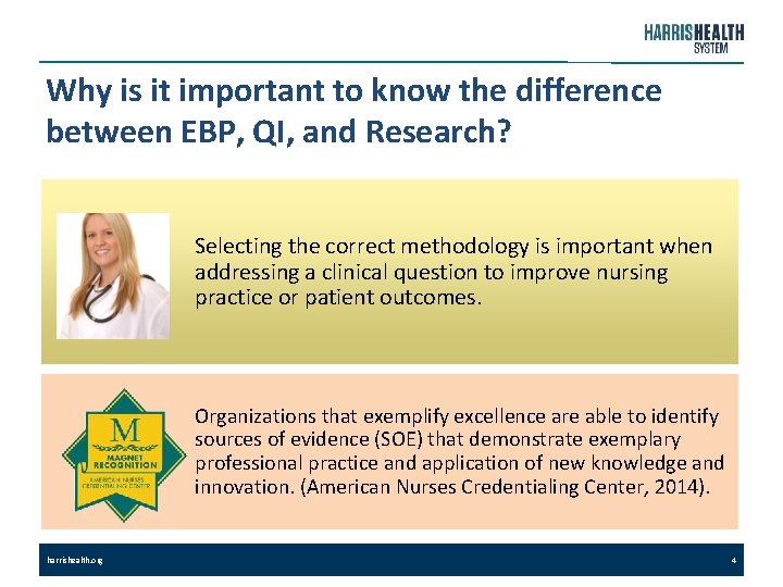 Why is it important to know the difference between EBP, QI, and Research? Selecting