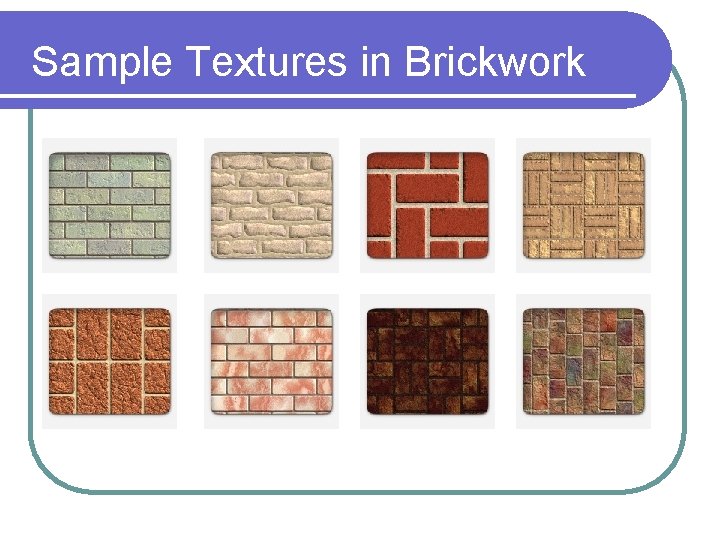 Sample Textures in Brickwork 