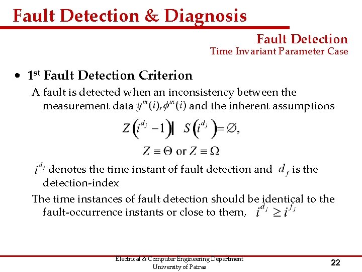 Fault Detection & Diagnosis Fault Detection Time Invariant Parameter Case • 1 st Fault