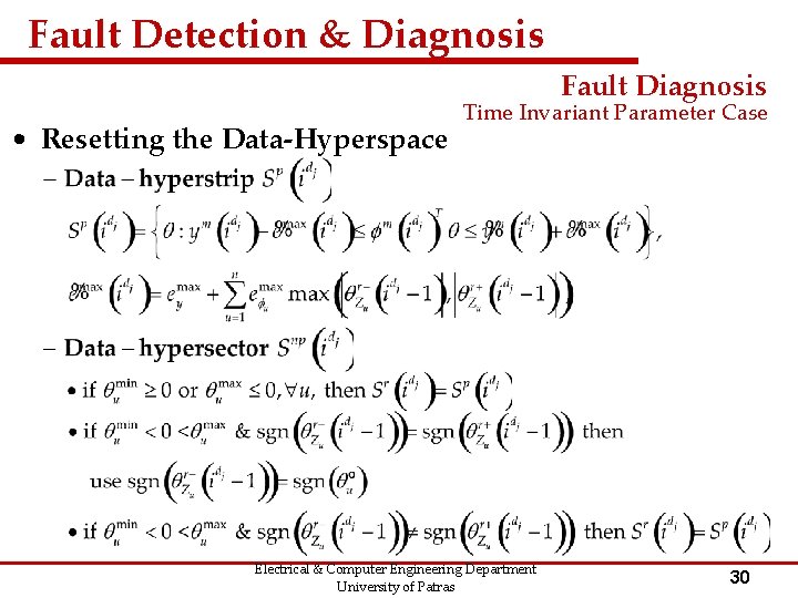Fault Detection & Diagnosis Fault Diagnosis • Resetting the Data-Hyperspace Time Invariant Parameter Case