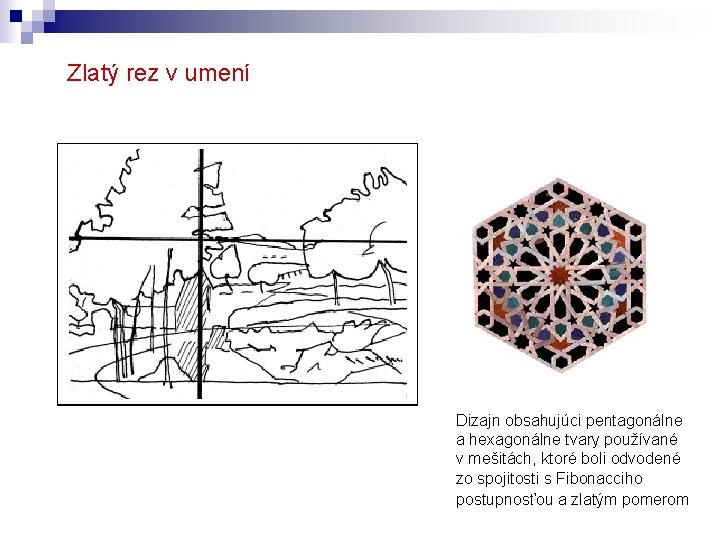 Zlatý rez v umení Dizajn obsahujúci pentagonálne a hexagonálne tvary používané v mešitách, ktoré