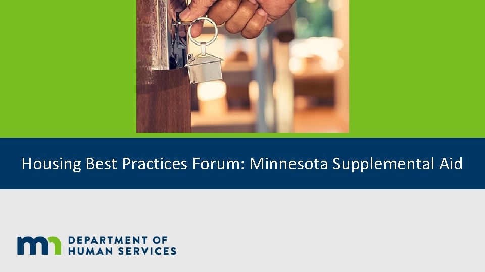 Housing Best Practices Forum: Minnesota Supplemental Aid 