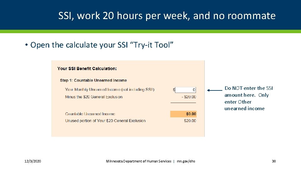 SSI, work 20 hours per week, and no roommate • Open the calculate your