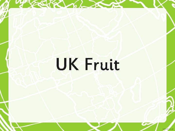UK Fruit 