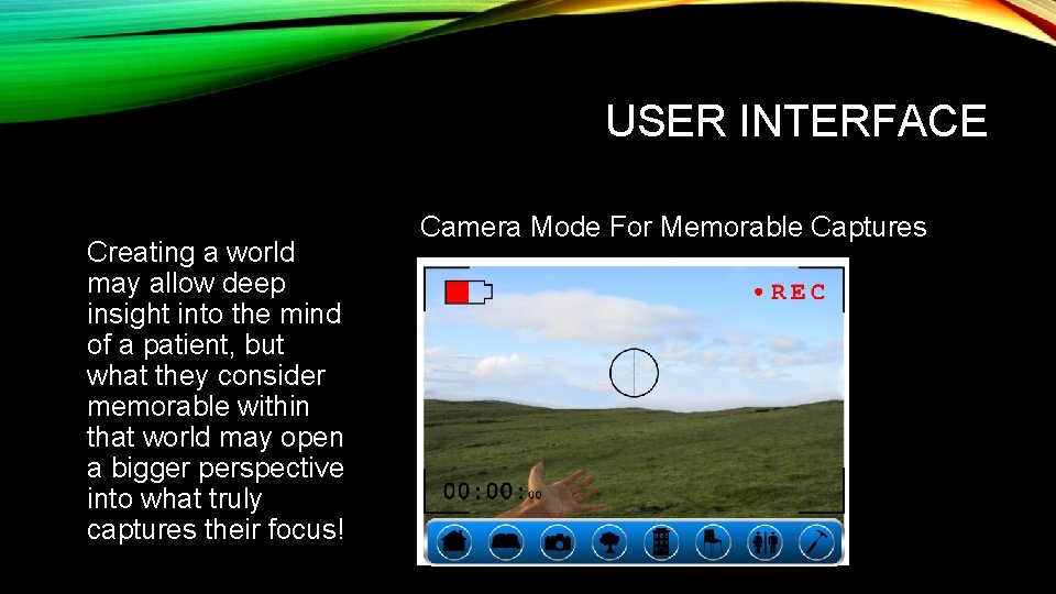 USER INTERFACE Creating a world may allow deep insight into the mind of a