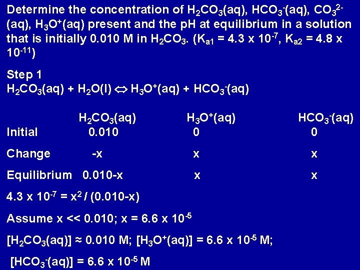 Determine the concentration of H 2 CO 3(aq), HCO 3 -(aq), CO 32(aq), H