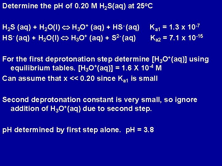 Determine the p. H of 0. 20 M H 2 S(aq) at 25 o.