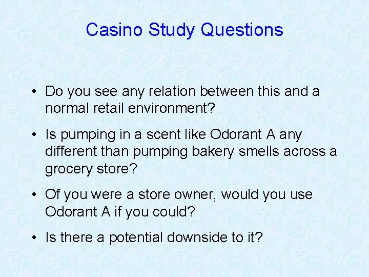 Casino Study Questions • Do you see any relation between this and a normal