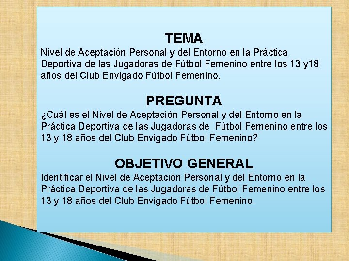 TEMA Nivel de Aceptación Personal y del Entorno en la Práctica Deportiva de las