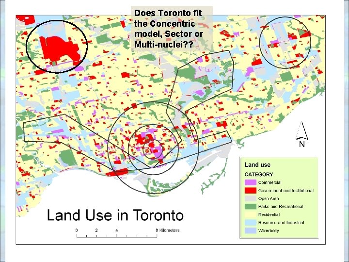 Does Toronto fit the Concentric model, Sector or Multi-nuclei? ? 