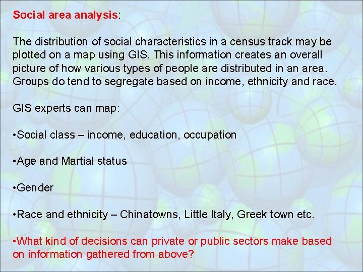Social area analysis: The distribution of social characteristics in a census track may be